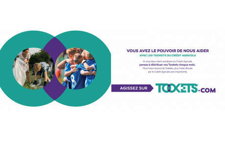 Soutenez-nous avec les Tookets Crédit Agricole